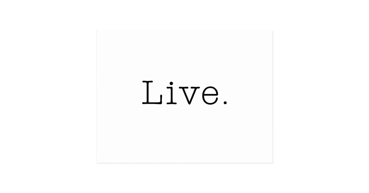 Carte Postale Vivant Noir Et Blanc Vivent Le Modele De Citation Zazzle Fr