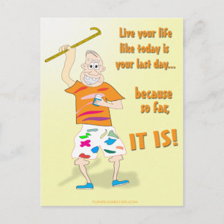 Carte Postale Vivez votre vie Comme aujourd'hui est votre Derniè