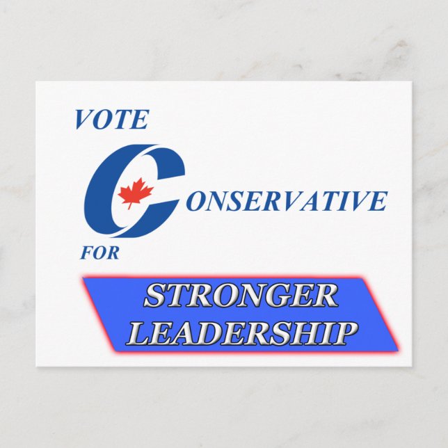 Carte Postale Vote conservateur pour un leadership plus fort (Devant)