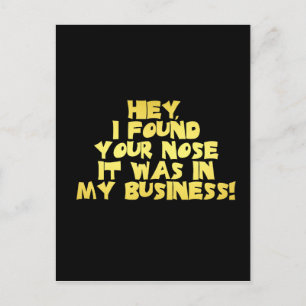 Carte Postale Votre Nez dans Mon Affaire Blague Sarcastique