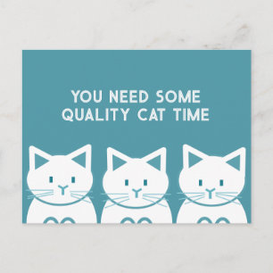 Carte Postale Vous avez besoin de temps de qualité avec un chat