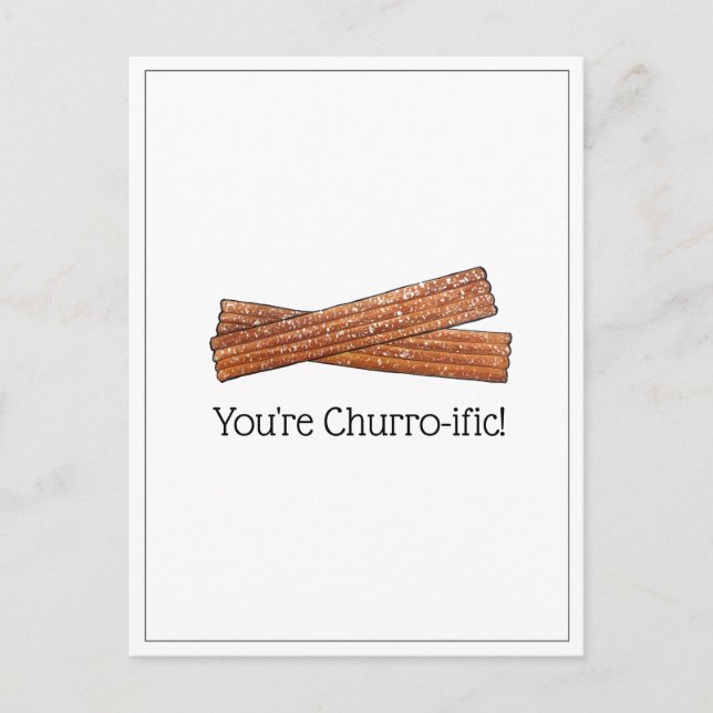 Carte Postale Vous êtes des Churros Churro-ifiques (Terribles) d (Devant)
