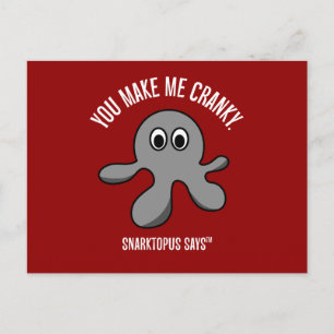 Carte Postale Vous êtes la cause de mes mauvaises humeurs