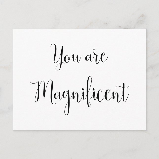 Carte Postale Vous êtes Magnifique, Message Inspirant (Devant)