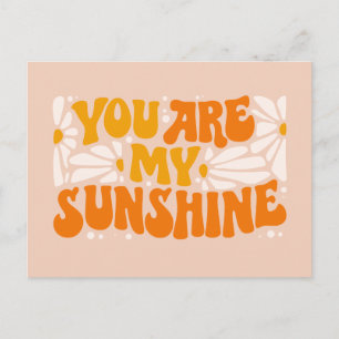 Carte Postale Vous êtes mon Sunshine Super Graphisme