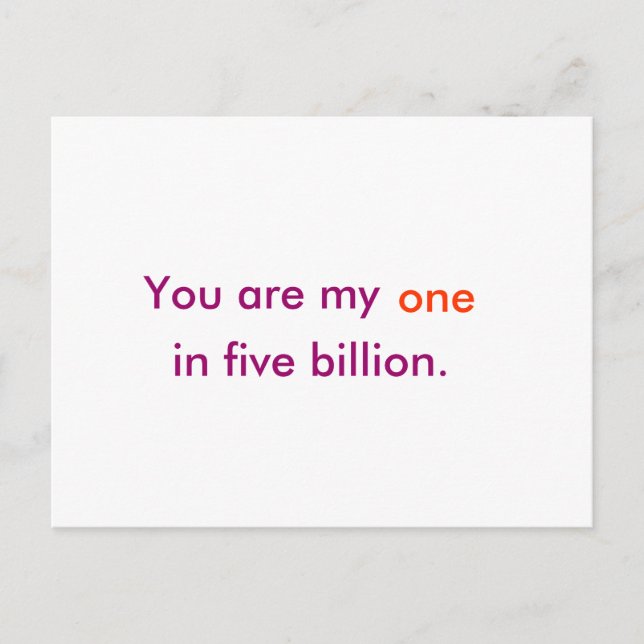 Carte Postale Vous êtes mon un sur cinq milliards. (Devant)