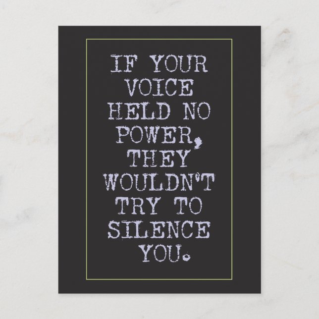 Carte Postale Vous êtes puissants, ne soyez pas silencieux (Devant)