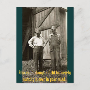 Carte Postale Vous ne pouvez pas labourer un champ en le
