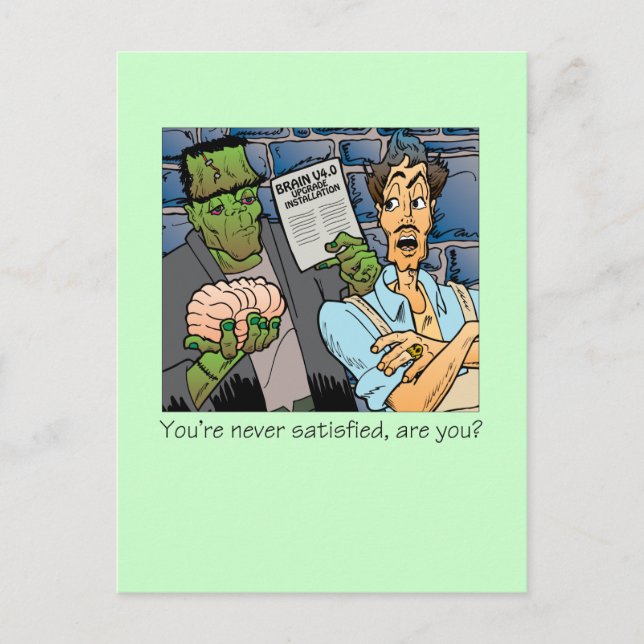 Carte Postale Vous n'êtes jamais satisfait (Devant)