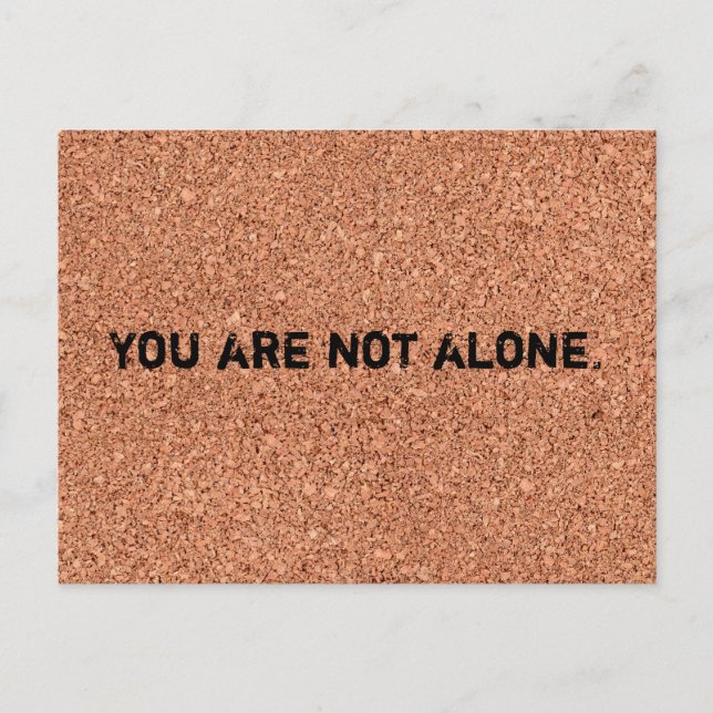Carte Postale "Vous n'êtes pas seul." (Devant)