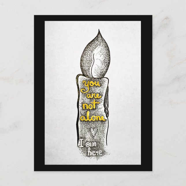 Carte Postale Vous n'êtes pas seul, je suis ici une citation d'a (Devant)