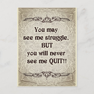 Carte Postale Vous pouvez me voir lutter - Citation Positive