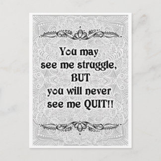 Carte Postale Vous pouvez me voir lutter - Citation positive