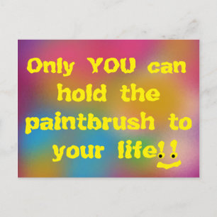 Carte Postale Vous seul pouvez tenir le pinceau à votre vie Fun