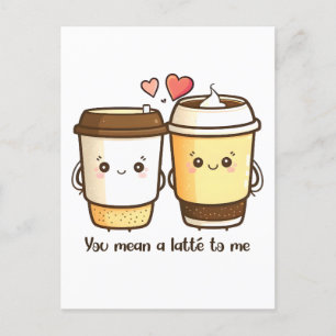 Carte Postale Vous voulez dire une latte à moi Valentines Jour P