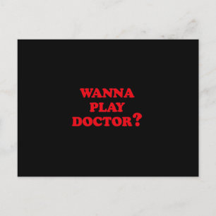 CARTE POSTALE VOUS VOULEZ JOUER DOCTEUR ?