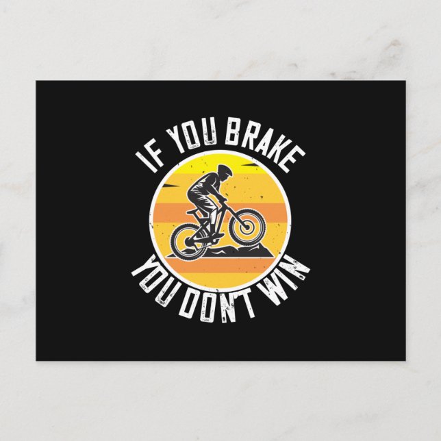 Carte Postale VTT - Si Vous Freinez Vous Ne Gagnez Pas (Devant)