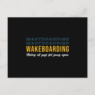 Carte Postale Wakeboard Rendre les vieux gars se sentent jeunes
