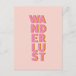 Carte Postale Wanderlust - Jolie Typographie rose Design graphiq