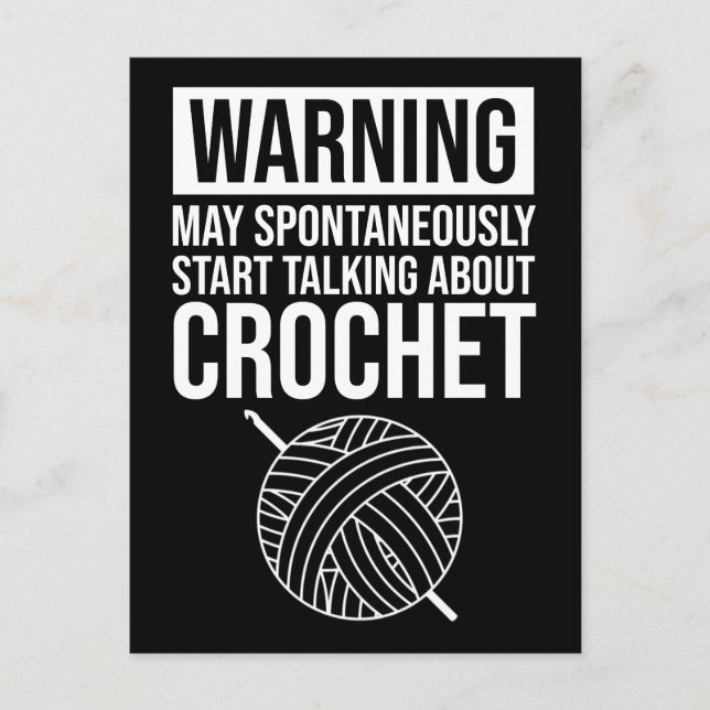 Carte Postale Warning - May Start Talking About Crochet (Devant)
