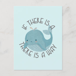 Carte Postale Whale Pun : S'il y a une baleine, il y a un moyen