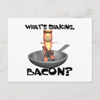Carte Postale Whats Shaking Bacon