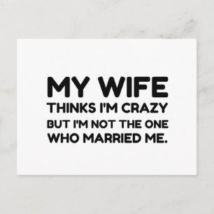 Carte Postale Wife Think Crazy Married
