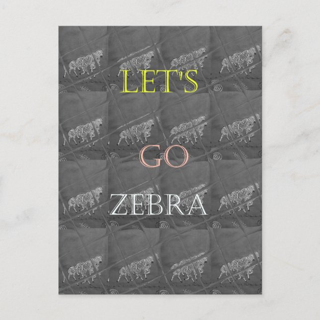 Carte Postale Wild and Free Let's Go ! : Un voyage de Zebra (Devant)