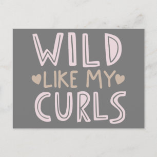 Carte Postale Wild Like My Curls Drôle Citation Phrase Calligrap