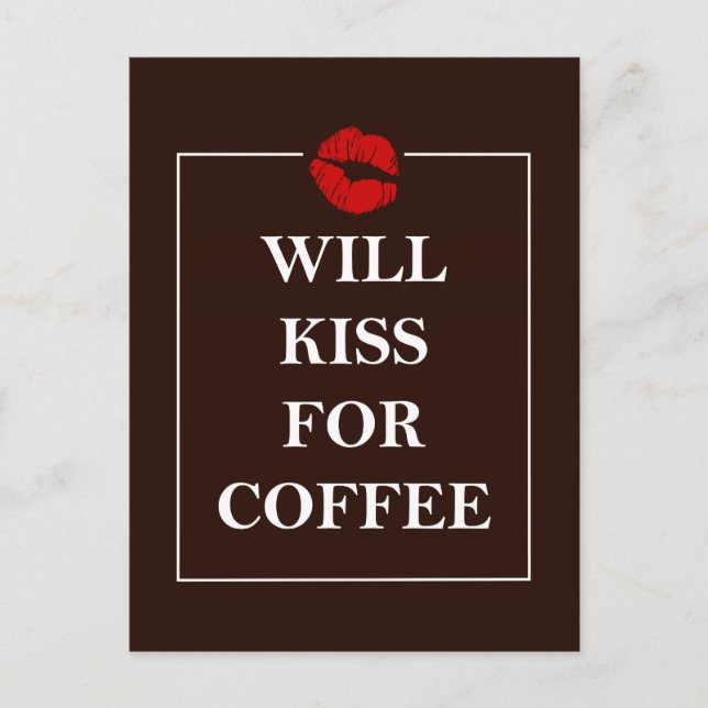 Carte Postale Will Kiss for Coffee Cadeau Design original Java F (Devant)