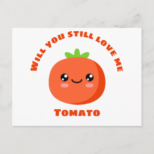 Carte Postale Will Love me Tomato
