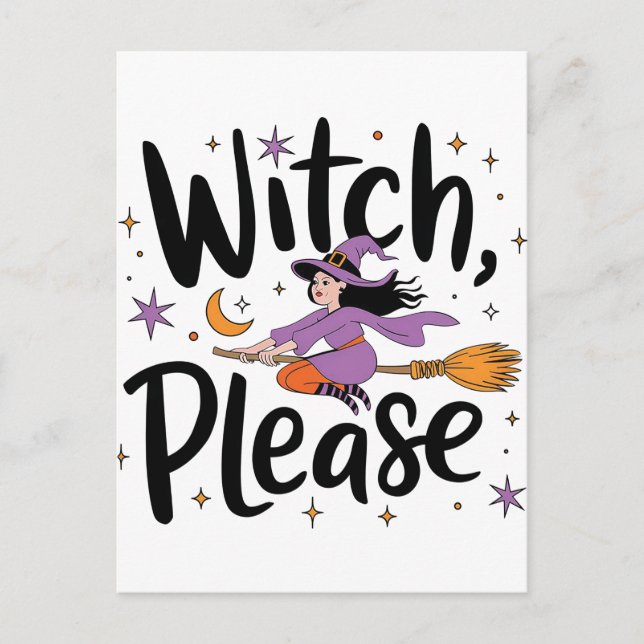 Carte Postale Witch, Please - Fun and Sassy Halloween Design (Devant)