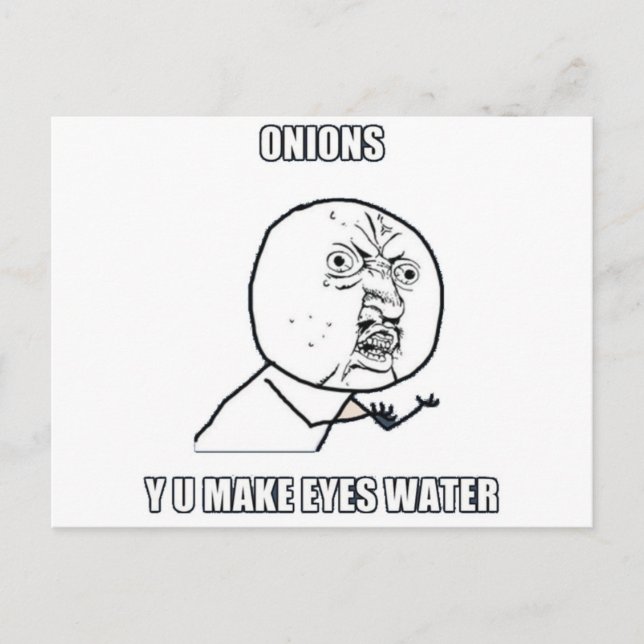 Carte Postale Y U Make Eyes Water (Devant)