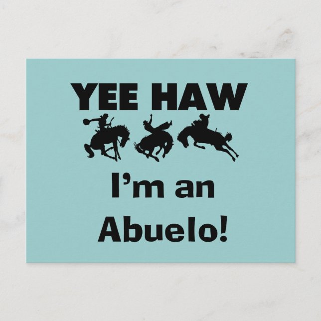 Carte Postale Yee Haw Je suis un T-shirts et cadeaux Abuelo (Devant)