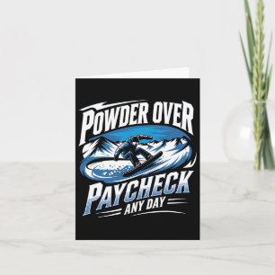 Carte Poudre sur Paycheck N'importe quel jour Snowboard 