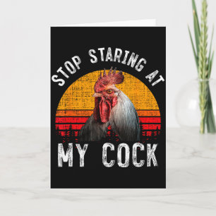 Carte Poulet Drôle Coq Arrête De Regarder Mon Cadeau