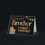 Carte Pour Bougies Chic Brother, Bunthday Card<br><div class="desc">Une carte d'anniversaire brillante et colorée pour un Frère de tout âge, avec bougies de gâteau d'anniversaire, Bunting et Stars et le mot, "Frère" en lettres à motifs, souligné en effet or (pas d'encre métallique) et Joyeux Anniversaire, également en effet or, le tout sur un arrière - plan noir. Un...</div>