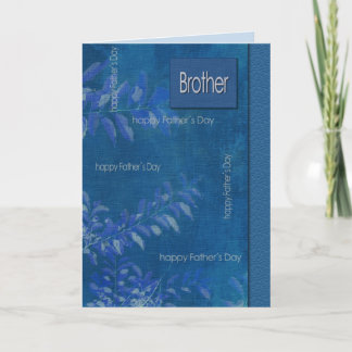 Carte Pour Frère en Fête des pères. Motif feuille bleue