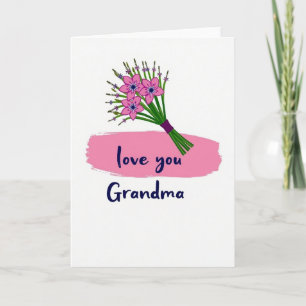 Carte pour grand-mère florale Love You