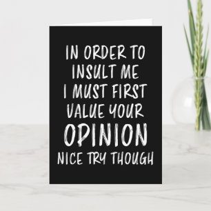 Carte Pour m'insulter, drôle de dicton, humour sarcastiq