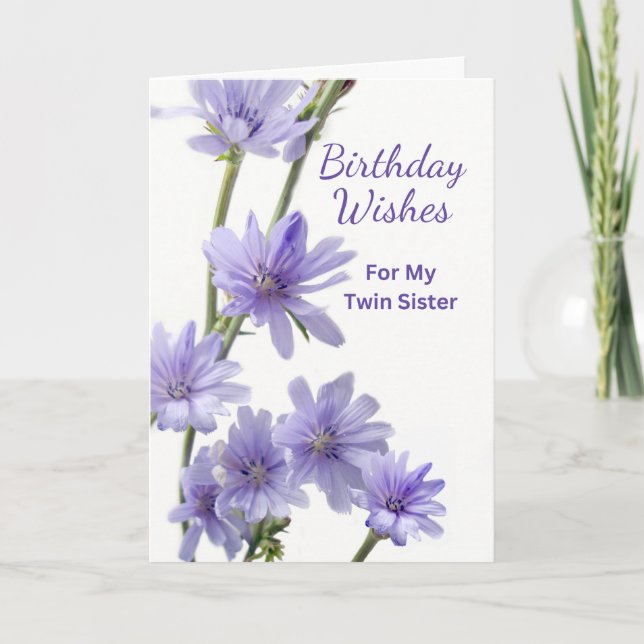 Carte Pour Twin Sister Anniversaire Violet Fleurs chicor (Devant)