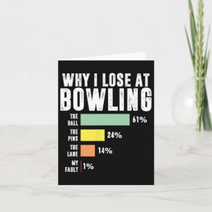 Carte Pourquoi j'ai perdu à Bowling