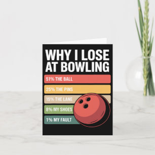 Carte Pourquoi J'Ai Perdu À Bowling Funny Bowler Excuses
