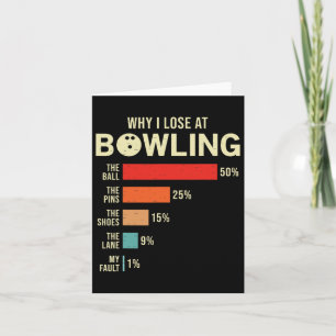 Carte Pourquoi je perds chez Bowling Funny Bowler