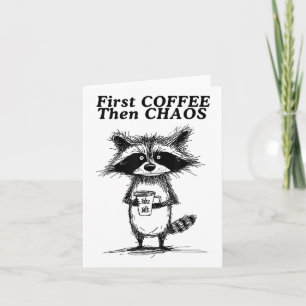 Carte Premier café puis Chaos Funny Raccoon _1