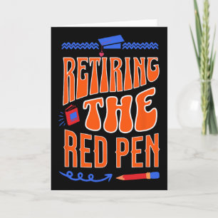 Carte Prendre Sa Retraite Et Le Stylo Rouge Humour Drôle