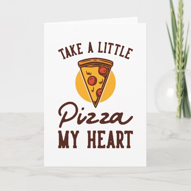 Carte Prends un peu de pizza mon coeur (Devant)