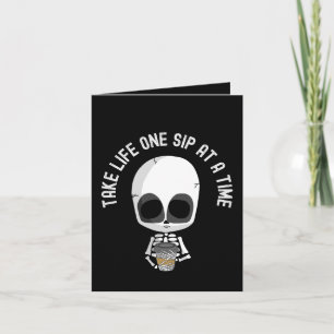 Carte Prenez la vie un Sip à la fois - Encouragement