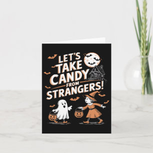 Carte Prenons des bonbons aux étrangers Drôle Halloween