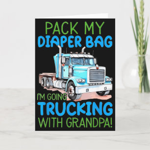 Carte Prépare Mon Sac À Couches Je Pars En Camion Avec G